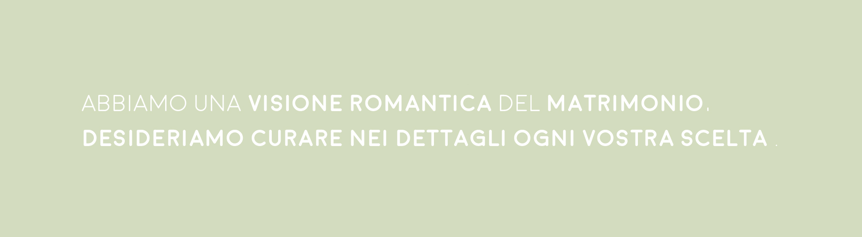 abbiamo una visione romantica del matrimonio desideriamo curare 01
